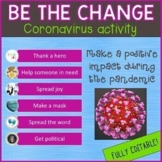 Coronavirus- Be the Change- Distance Learning Assignment