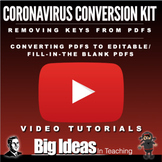 Coronavirus Conversion Kit: Removing Keys & editable PDFs 