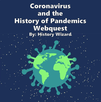 Preview of Coronavirus and the History of Pandemics Webquest