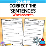 Correct the Sentences Worksheets (December) - Fix It Up Sentences