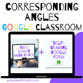 Preview of Corresponding Angles - Google Form and Video Lesson with Notes!
