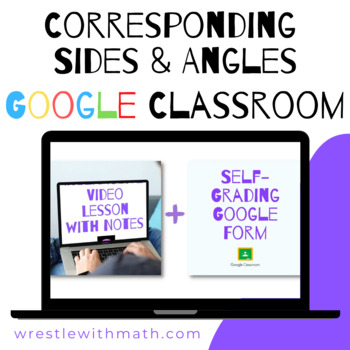 Preview of Corresponding Sides & Angles - (Google Form & Video Lesson!)