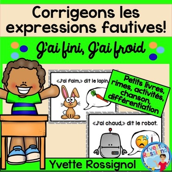 Preview of French Immersion Classroom Expressions  | J'ai fini et J'ai froid