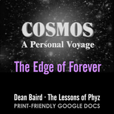 Cosmos: A Personal Voyage - Episode 10: The Edge of Forever