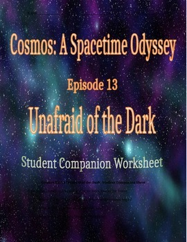 Preview of Cosmos: A Space Time Odyssey - Part 13 Student Companion Worksheet