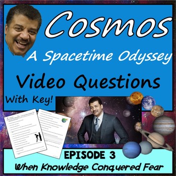 Preview of Cosmos Episode 3 Worksheet: When Knowledge Conquered Fear - A Spacetime Odyssey