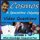Cosmos Episode 3 Worksheet: When Knowledge Conquered Fear 