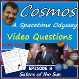 Cosmos Episode 8 Worksheet: Sisters of the Sun - Cosmos A 