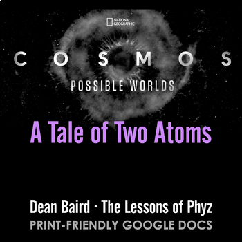 Preview of Cosmos: Possible Worlds - Episode 10: A Tale of Two Atoms