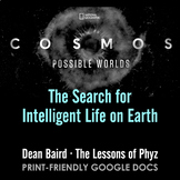 Cosmos: Possible Worlds - Episode 7: The Search for Intell