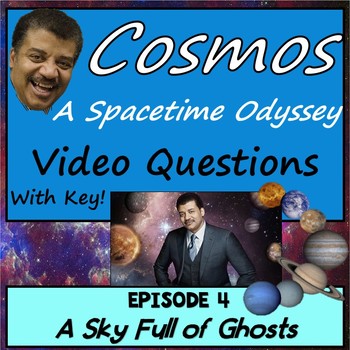 Preview of Cosmos Episode 4 Worksheet: A Sky Full of Ghosts - A Spacetime Odyssey