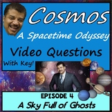 Cosmos Episode 4 Worksheet: A Sky Full of Ghosts - A Space