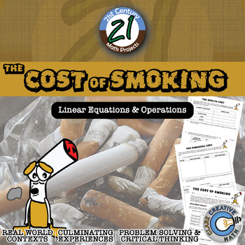 Preview of Cost of Smoking -- Linear Equations & Operations - 21st Century Math Project