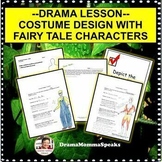 Theater Sub Plan!  Drama  Costume Design Lesson Fairy Tale
