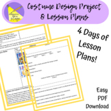 Costume Design Project and Lesson Plans