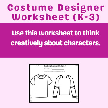 Preview of Costume Design Worksheet for K-3 Students