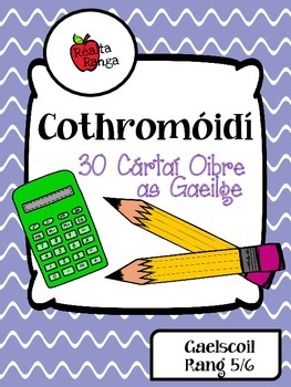 Preview of Cothromóidí : 30 Cártaí Oibre as Gaeilge // Equations : 30 Task Cards in Irish