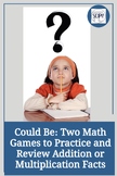 Could Be: Two Math Games to Practice and Review Addition o