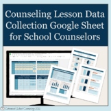 Counseling Lesson Data Collection Spreadsheet for School C