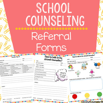 Preview of Counselor Referral Forms | Parents/Staff & Self Referrals for ALL Ages