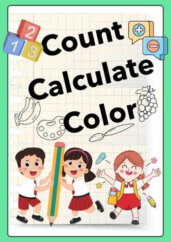 Preview of Count Calculate Color - kids worksheets (40 pages)