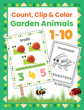 Preview of Count, Clip, and Color 1-10 : Garden Animals