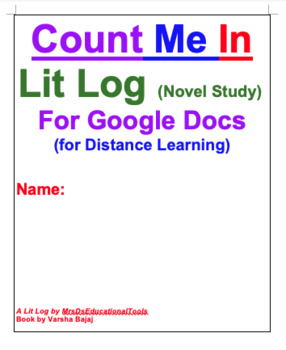 Preview of Count Me In Lit Log (Novel Study) For Google Docs (for Distance Learning)