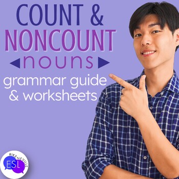 Preview of Count and Noncount Nouns Grammar Guide with Worksheets for Adult ESL
