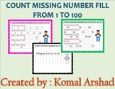 Count missing number fill from (1 to 100) and practice numbers.