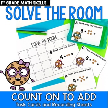 Preview of Count on to Add Task Cards First Grade Solve the Room Math Center