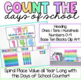 Count the Days of School | Spiral Place Value all Year Long