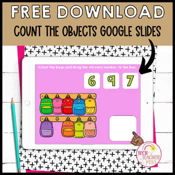 Preview of Count the Objects 1 to 10 Google Slides™ Activity Free Download