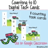 Count to 10 Digital Task Cards {Distance Learning Google C