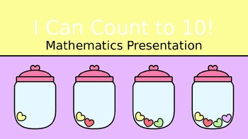 Preview of Count to 10 Mathematics Presentation: Colorful Jar of Hearts Illustrations