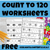 Count to 100 120 Worksheets K.CC.A.1 1.NBT.A.1