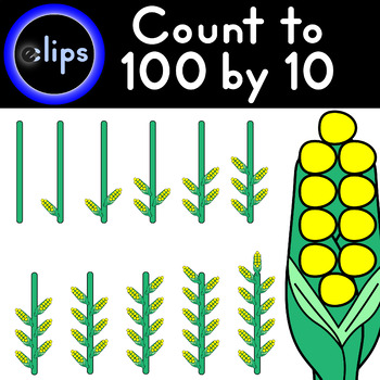 Preview of Count to 100 by 10 Cornstalk Ears of Corn Clipart Base Ten Operations