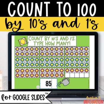 Preview of Count to 100 by 10s and 1s Spring Flowers Kindergarten Math Google Slides™