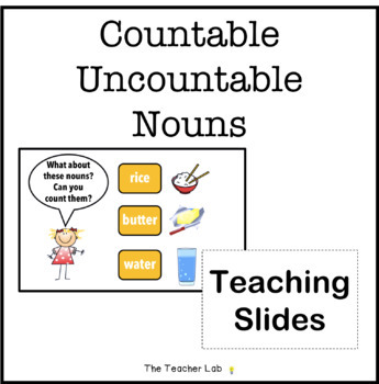 Countable & Uncountable Nouns teaching slides and quiz by theteacherlab