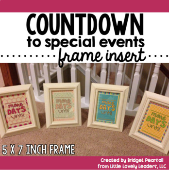 Preview of Countdown to Special Events Frame Insert (for your classroom or as a gift)