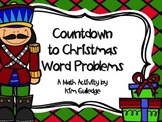 Countdown to Christmas Word Problems for 3rd, 4th, & 5th G