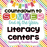 End of the Year Literacy Centers