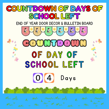 Preview of Countdown to the last day of school l End of year Door Decor & Bulletin Board