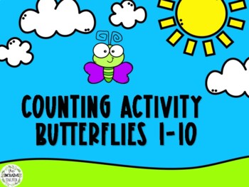 Preview of Counting Activity: Butterflies 1-10!