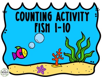 Preview of Counting Activity: Fish 1-10!