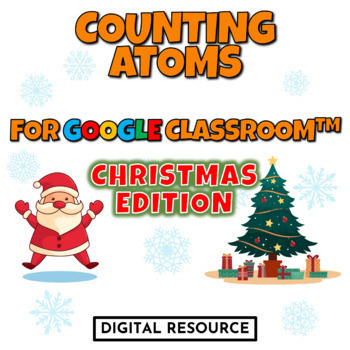 Preview of Counting Atoms Christmas Winter Chemistry Google Slides Digital Resource