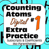 Counting Atoms Extra Practice #1 Subscripts & Coefficients