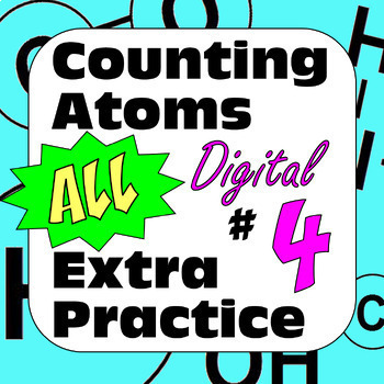 Preview of Counting Atoms In Chemical Formulas Extra Practice: All #4 Digital Activities