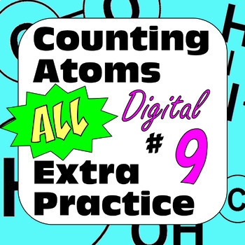 Preview of Counting Atoms In Chemical Formulas Extra Practice: All #9 Digital Activities