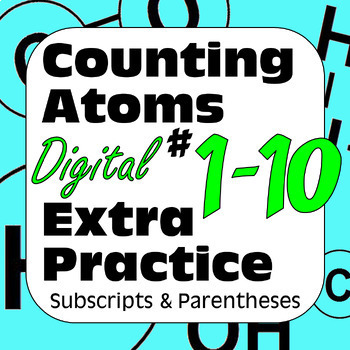 Preview of Counting Atoms in Chemical Formulas Practice #1-10 Subscripts & Parentheses