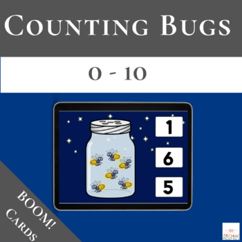 Preview of Counting Bugs 0-10 with Boom Cards™ | Digital 